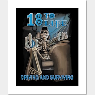 18 To Life Driving And Surviving Skeleton Posters and Art